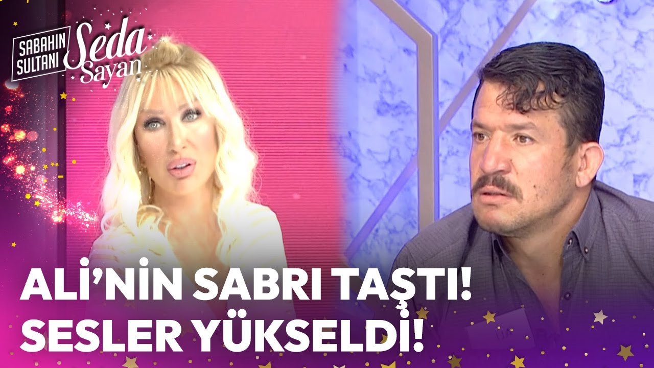 Ali'nin Sabrı Taştı❗ Sesler Yükseldi❗ - Sabahın Sultanı Seda Sayan