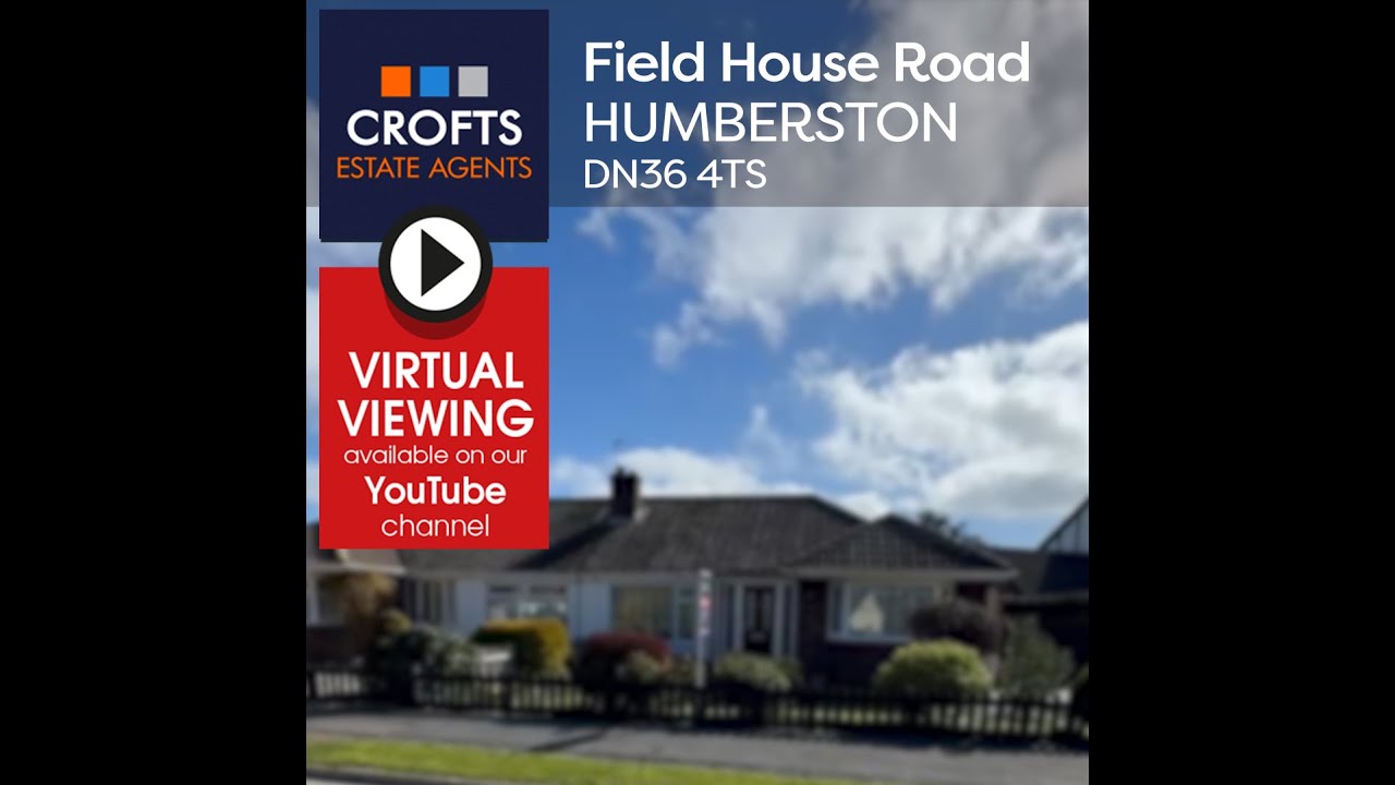 Crofts Virtual Viewing - Field House Road, Humberston. £238,500