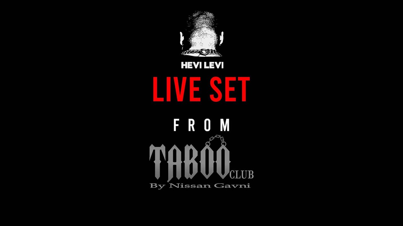 HEVI LEVI Live At Tabu Club Tel Aviv