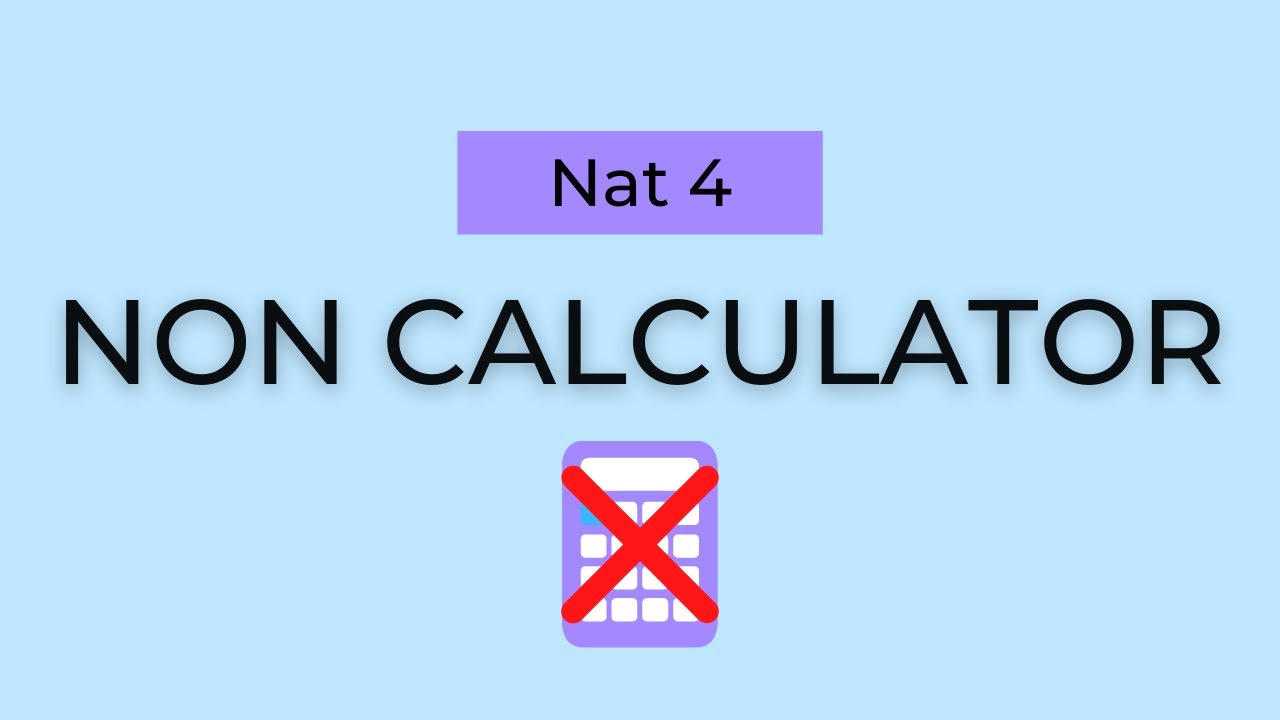Non Calculator Practice - Nat 4 Maths