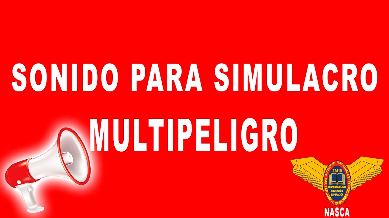 SONIDOS PARA SIMULACRO MULTIPELIGRO