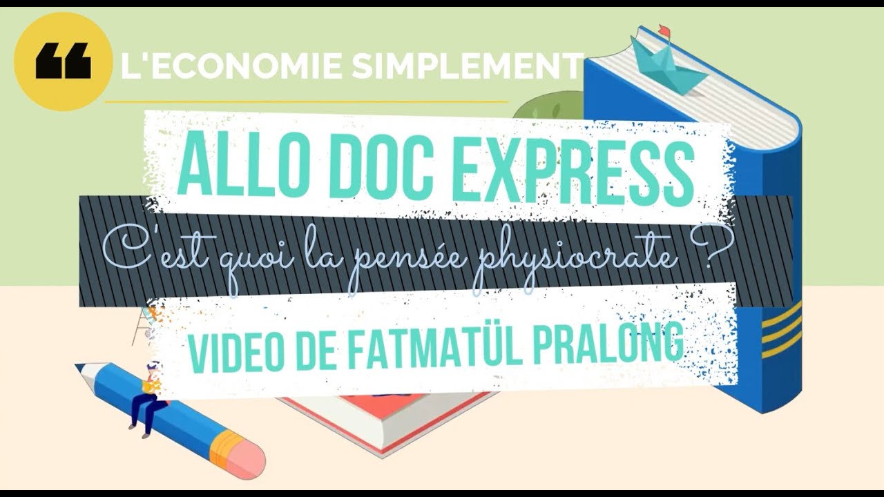 C'est quoi la pensée physiocrate ?