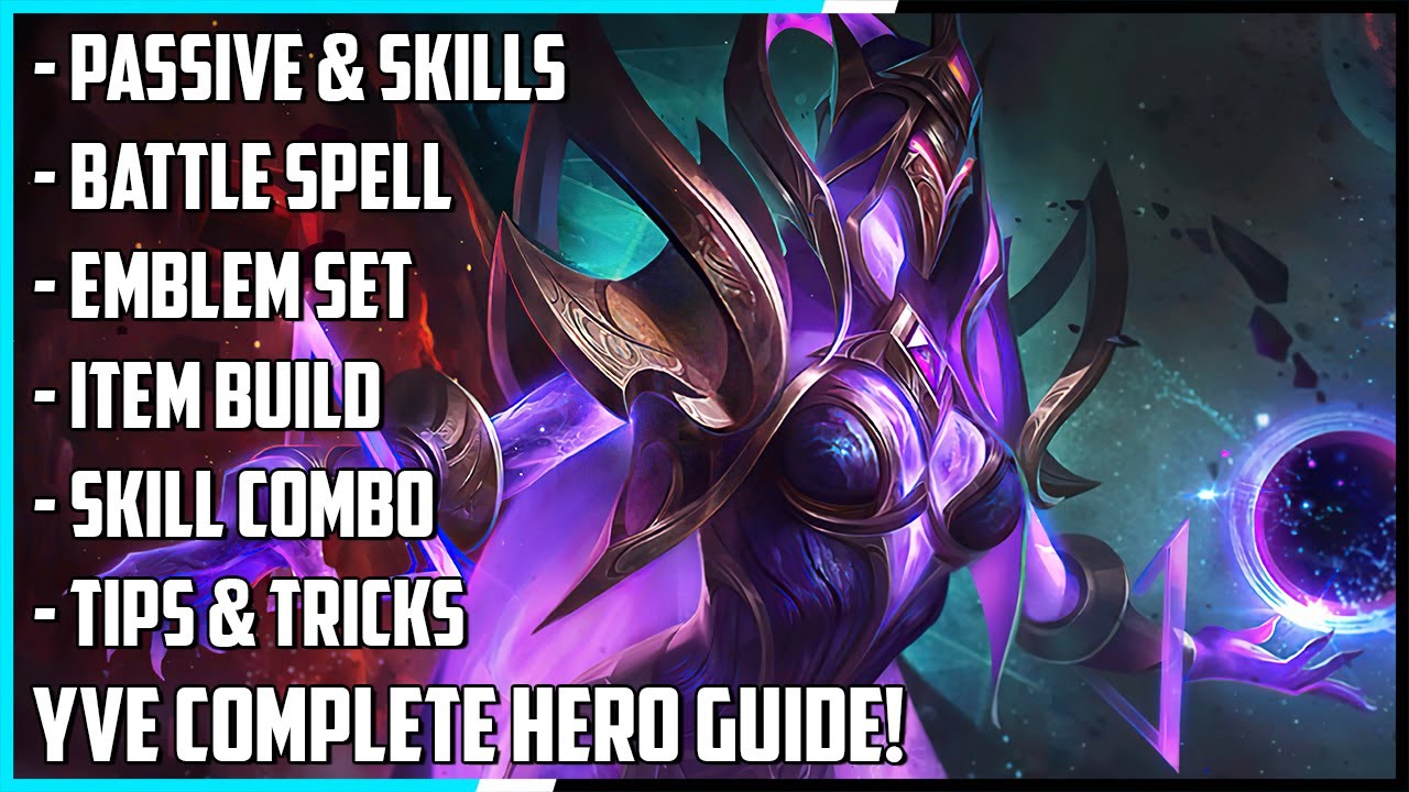 Yve Complete Hero Guide! Best Build, Skill Combo, Tips & Tricks | Mobile Legends