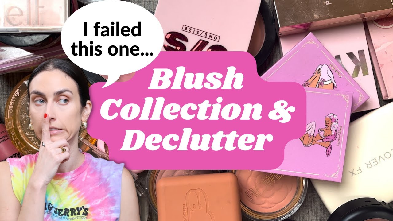 BLUSH COLLECTION & DECLUTTER *I somewhat failed at this one lol* I JUST LOVE BLUSH!