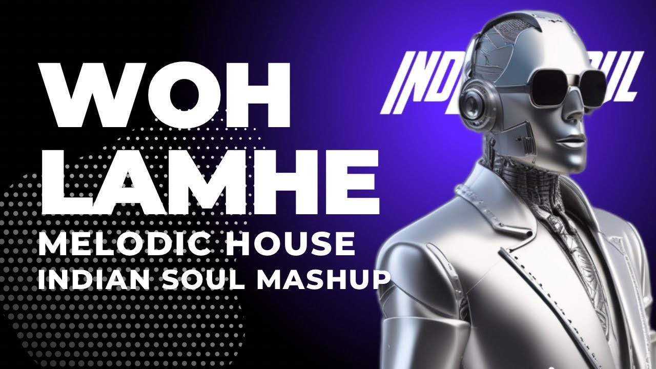 WOH LAMHE X STROBE - INDIAN SOUL MASHUP | ATIF ASLAM | BOLLY TECH | 2024 | BEST DROP