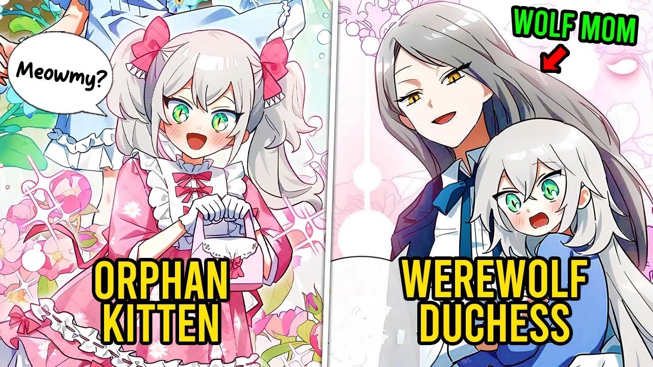 (Parts 1-4)  She Is An Orphan Kitten That's Adopted By Legendary Clan