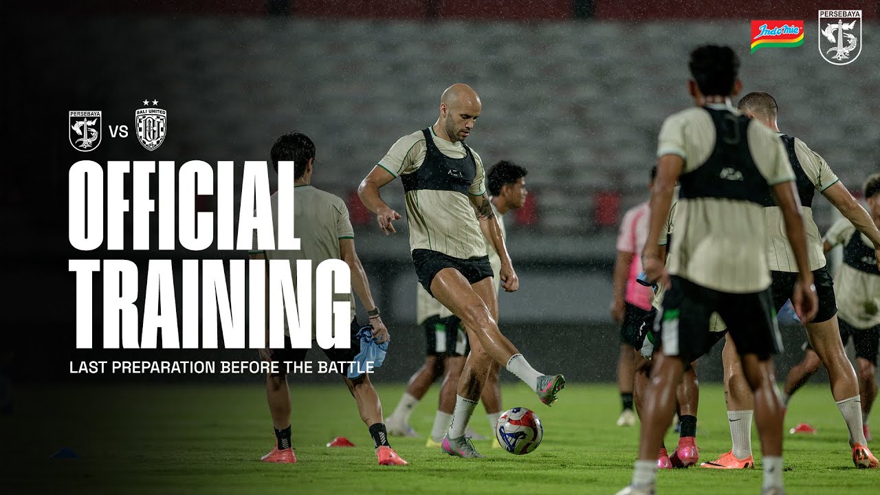 Last Preparation Before The ⚔️ | OFFICIAL TRAINING | PERSEBAYA VS BALI UNITED
