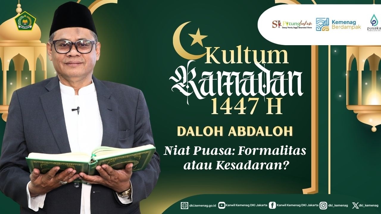 Kultum Ramadhan 1447 H/2026 | Niat Puasa: Formalitas atau Kesadaran?