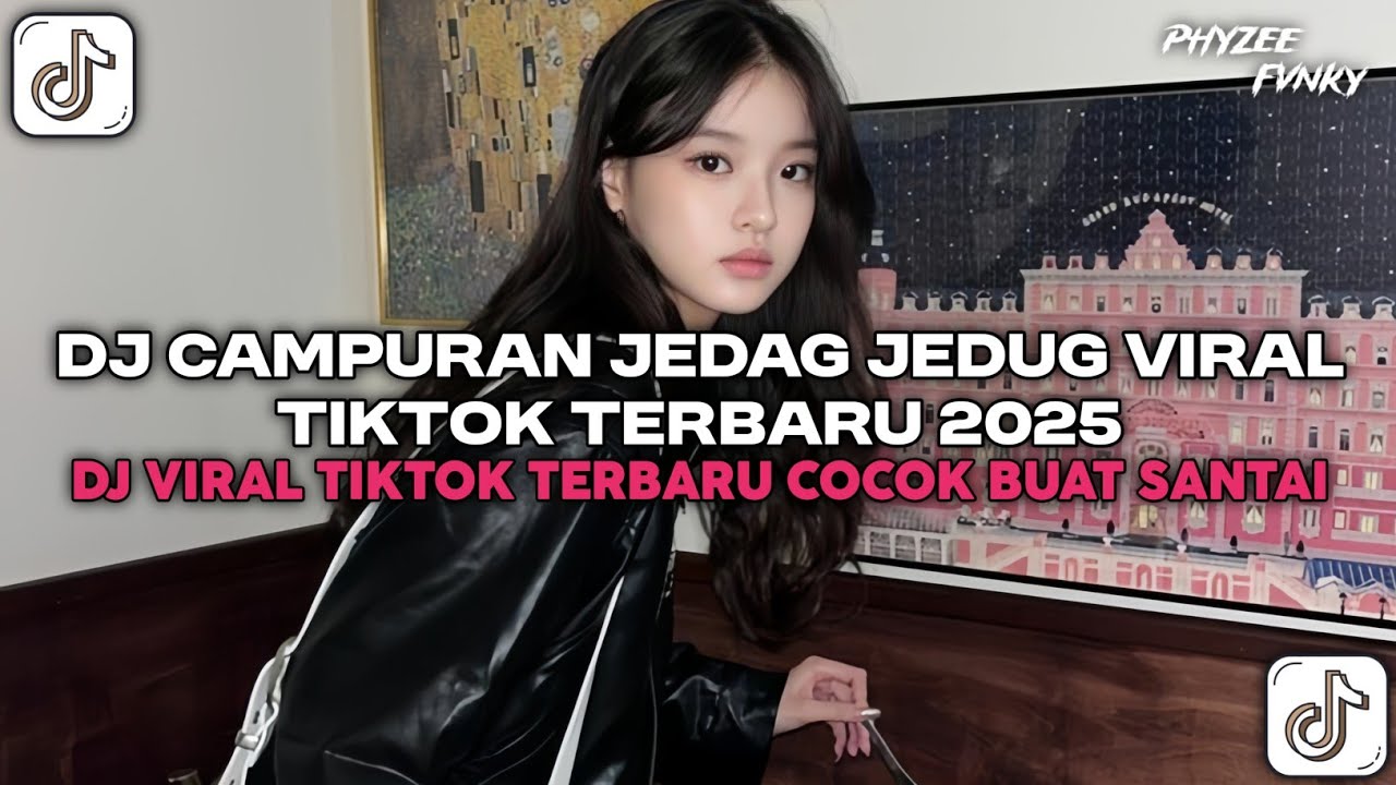 DJ CAMPURAN JEDAG JEDUG VIRAL TIKTOK TERBARU 2025 | DJ VIRAL TIKTOK TERBARU COCOK BUAT SANTAI
