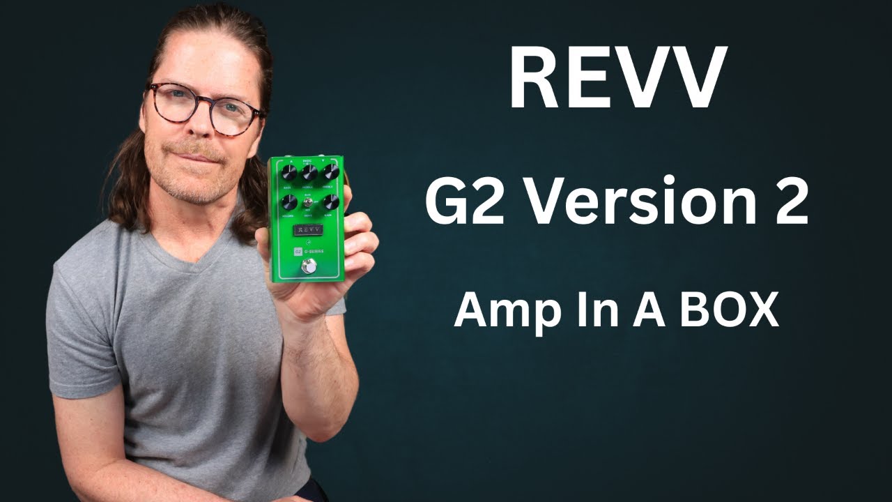 Лучшая и самая непонятая педаль! REVV Amplification G2 Version 2.