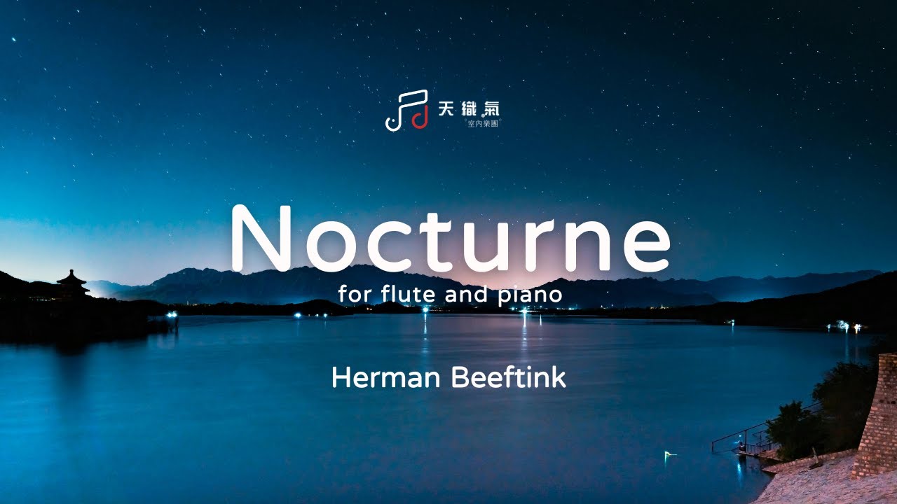 Herman Beeftink：Nocturne for flute and piano