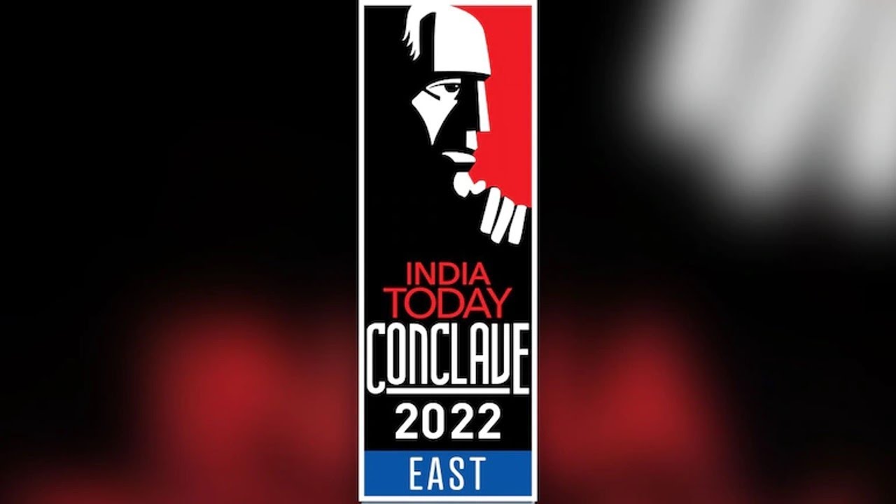 India Today Conclave East 2022 LIVE | India Today Conclave East 2022 | India Today Live