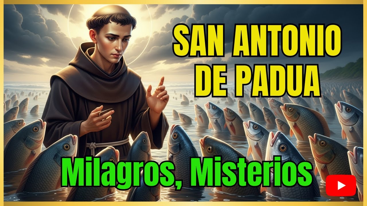 Milagros, Misterios y Fe   La Fuerza Espiritual de San Antonio