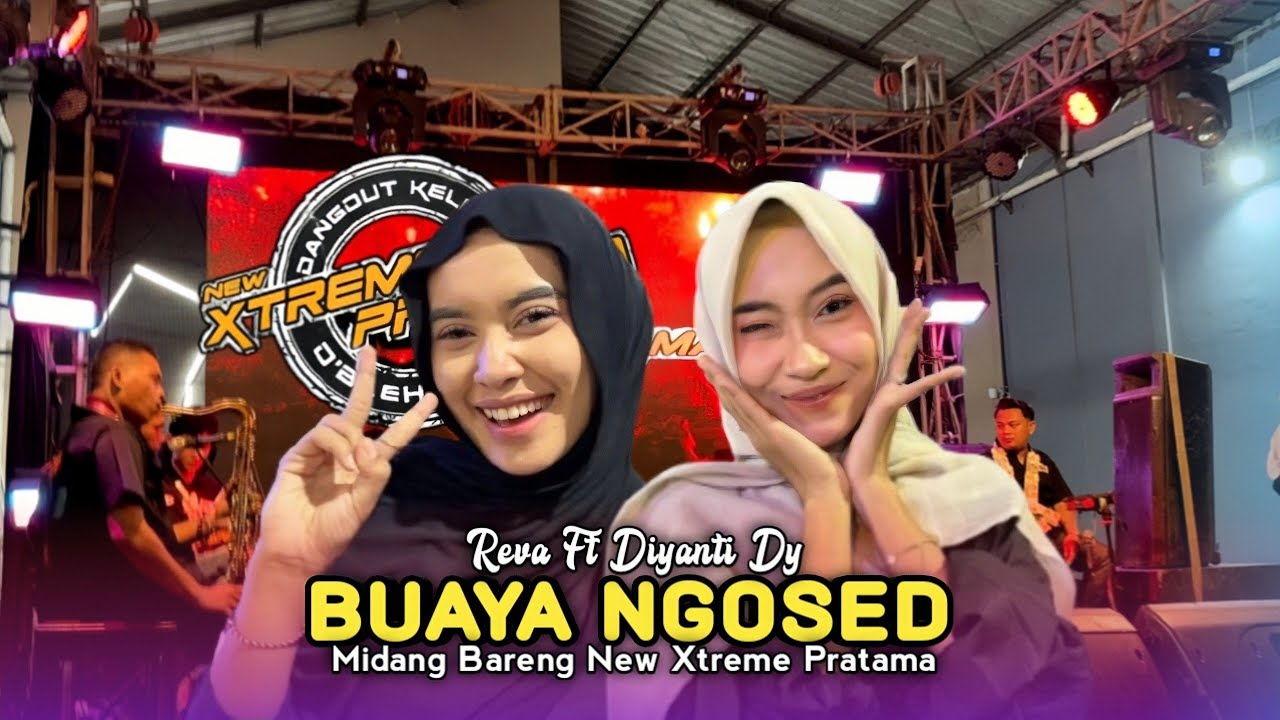 BUAYA NGOSED • REVA FT DIYANTI DY • NEW XTREME PRATAMA 