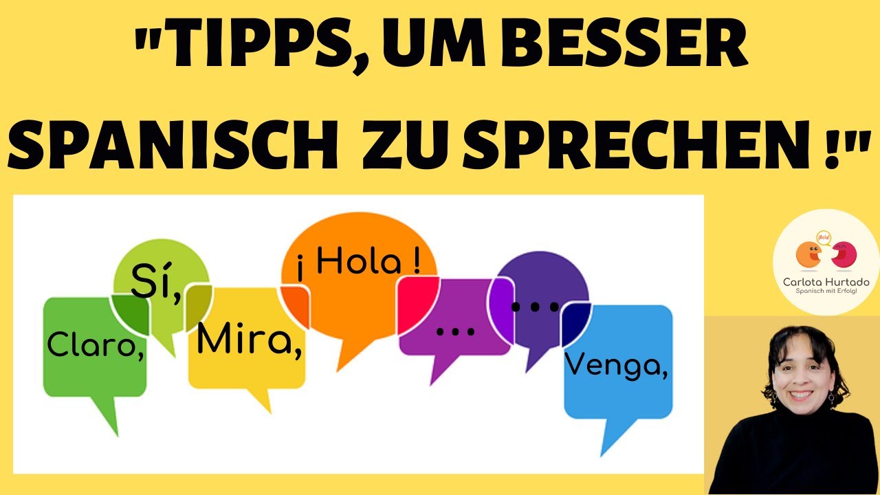 SPANISCH sprechen ⚡"TIPPS, um BESSER SPANISCH zu SPRECHEN "⚡ FLIEßEND sprechen ⚡