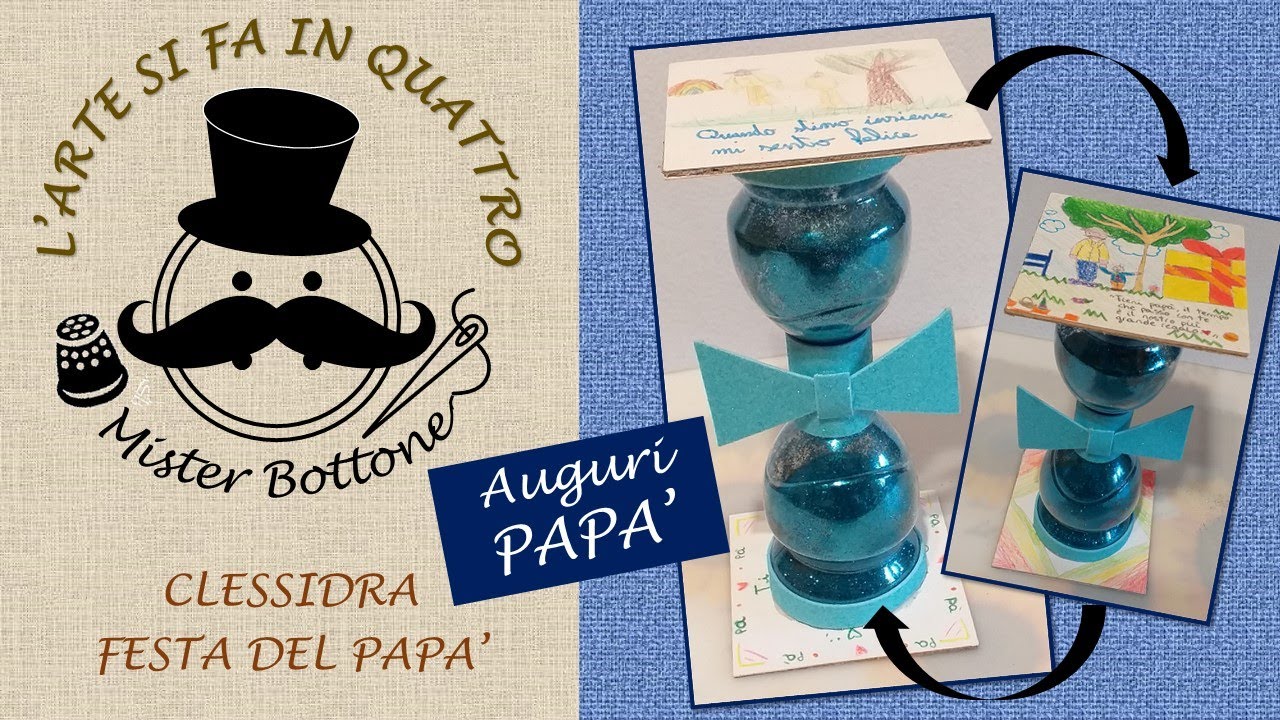 Tutorial CLESSIDRA fai da te per bambini | idea lavoretto FESTA DEL PAPA’ | con materiali da riciclo