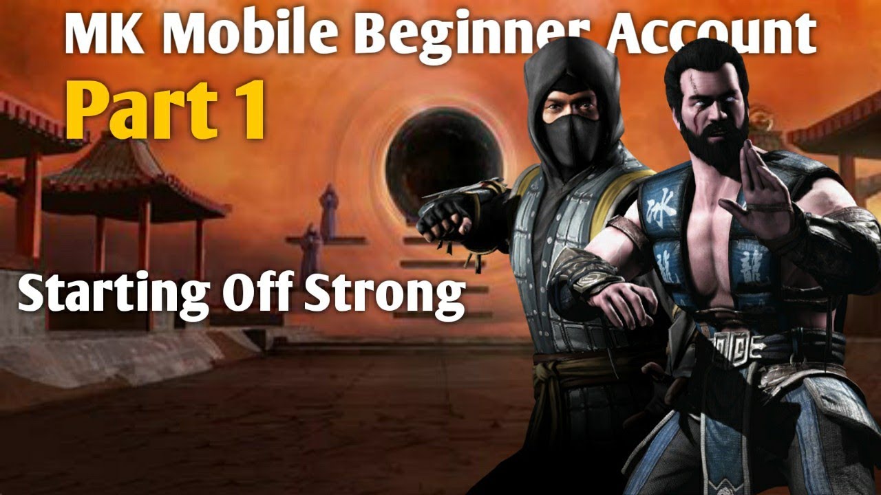 MK Mobile Beginners Account Part 1