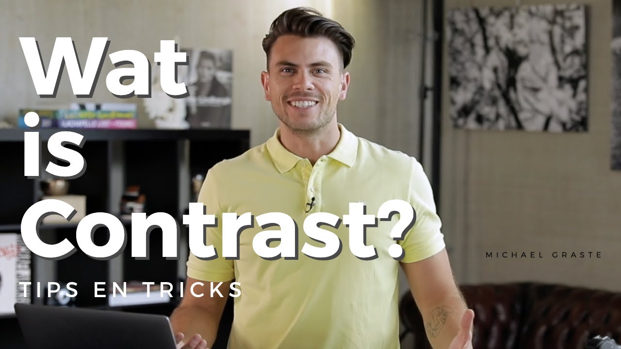Wat is Contrast? | Michael Graste