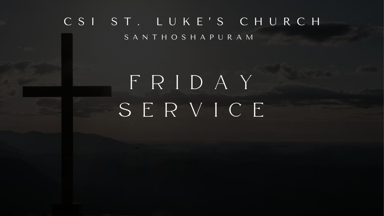 Lenten Friday Service (27.02.26) | CSI. St. Luke's Church Santhoshapuram