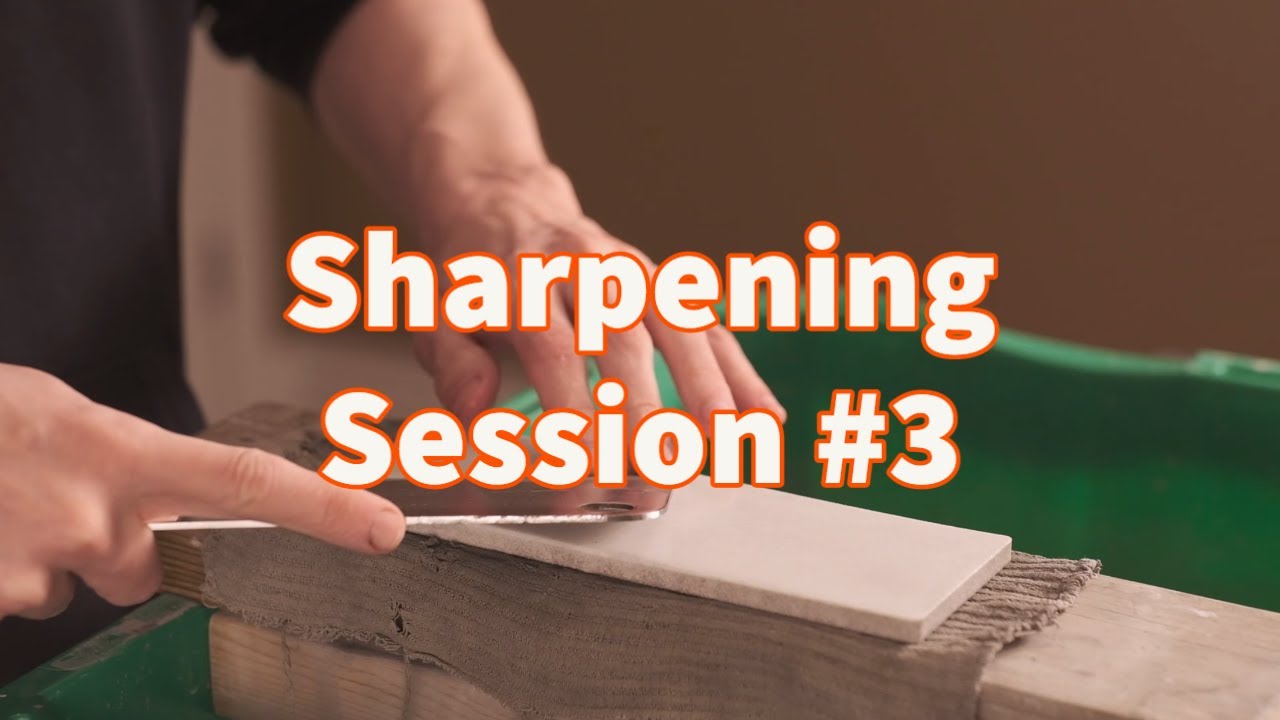 Sharpening Session #3