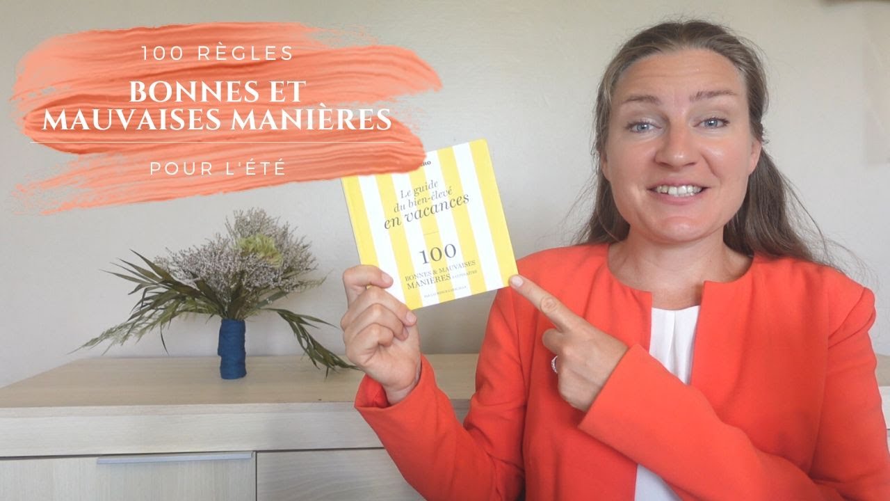 Bonnes manières en été : 100 règles à connaître --- Oui, il y a aussi les mauvaises !