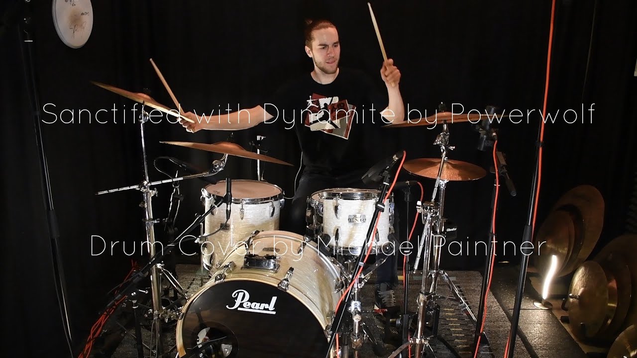 Drum Cover - Sanctified with Dynamite by Powerwolf