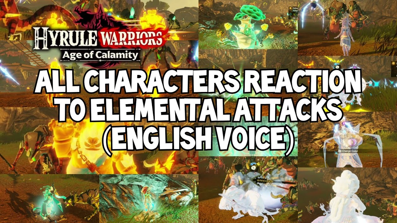 All Characters reaction to Elemental Attack (English Voice) Hyrule Warriors: Age of Calamity