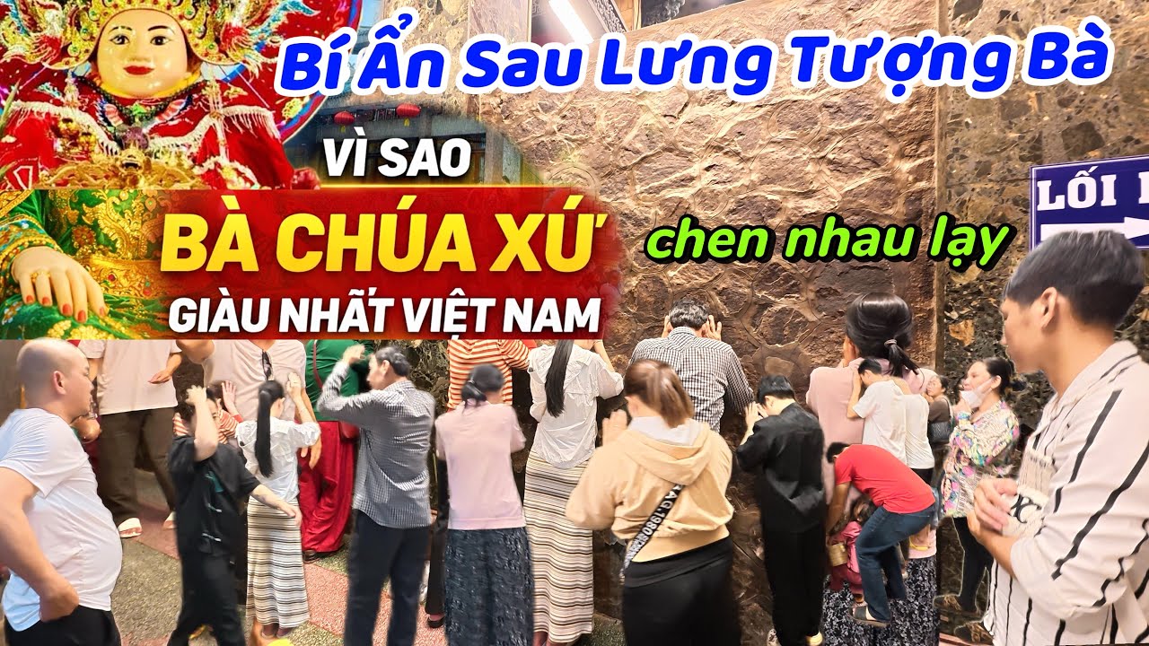 Sự Thật Sau Lưng Tượng Bà Chúa Xứ | Giải Mã Hiện Tượng Chen Nhau Lạy Bà Chúa Xứ. 