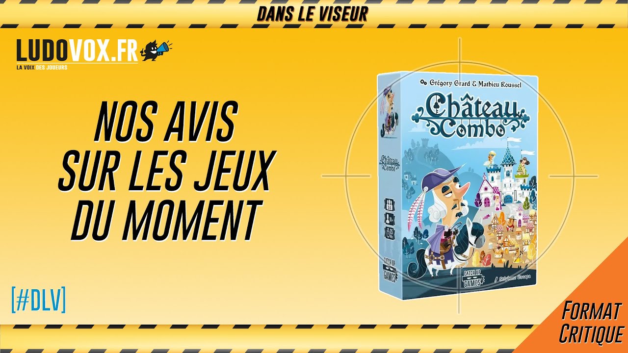 [#DLV] LES JEUX DU MOMENT 🔥 : Château Combo