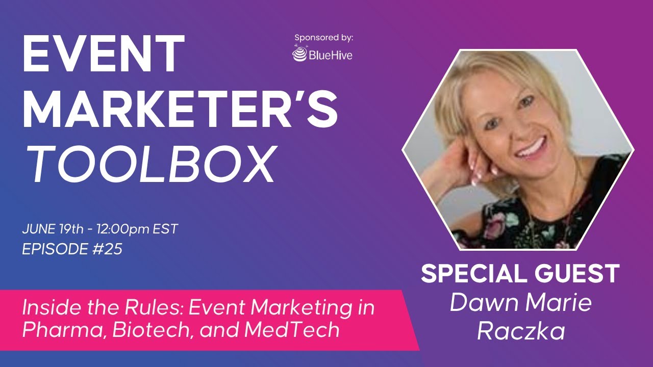 Inside the Rules: Event Marketing in Pharma, Biotech, and MedTech with Dawn Marie Raczka