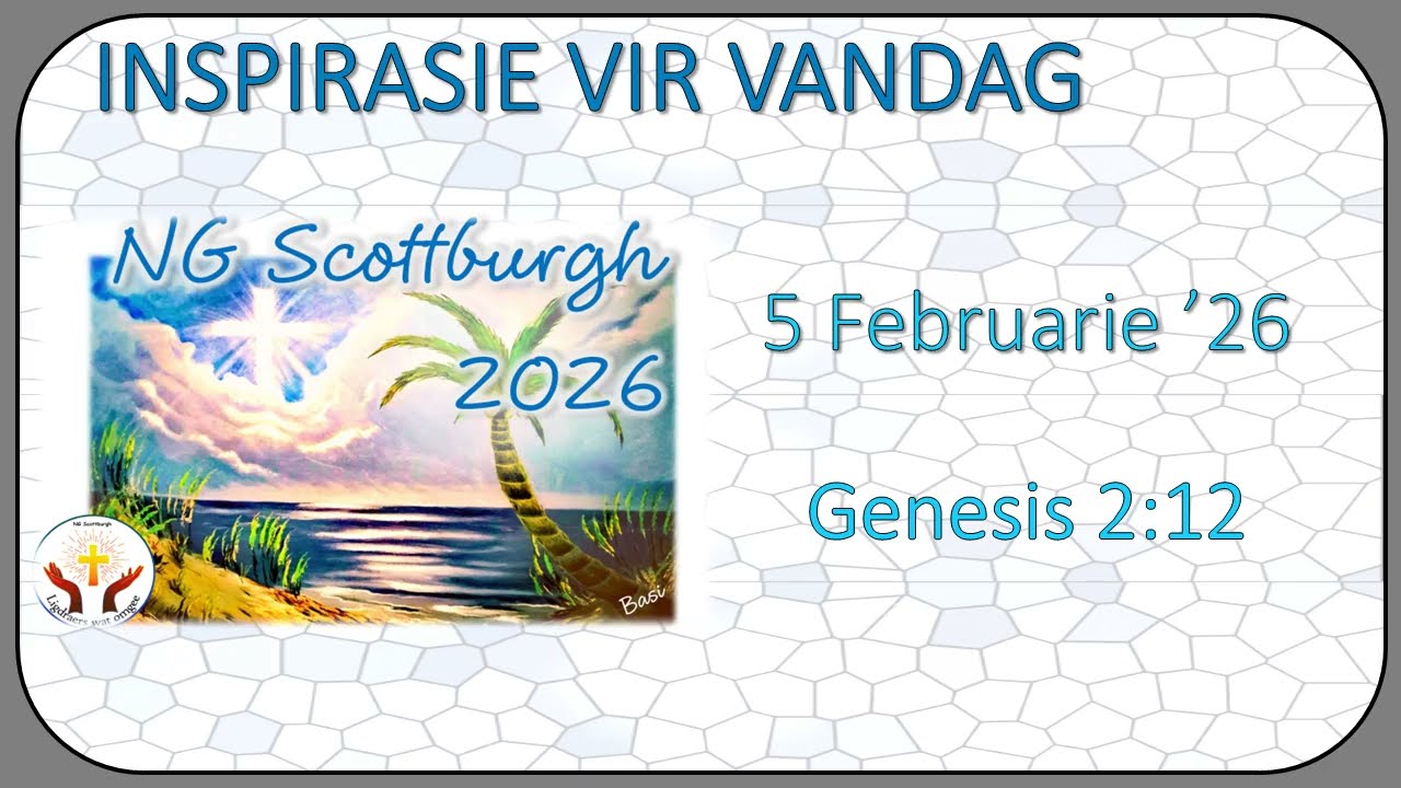 📖 Inspirasie Vir Vandag 5 Februarie 2026
