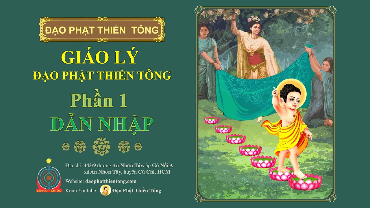 GIÁO LÝ ĐẠO PHẬT THIỀN TÔNG - Phần 1 DẪN NHẬP - Sách nói