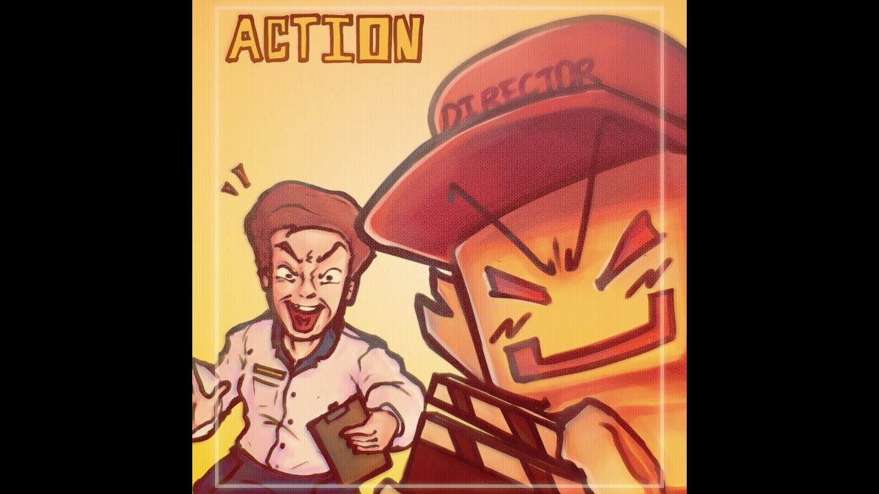 ACTION ~ [DIRECTOR'S CUT] ~ LIGHTS, CAMERA, ACTION! [Ft. Satni]