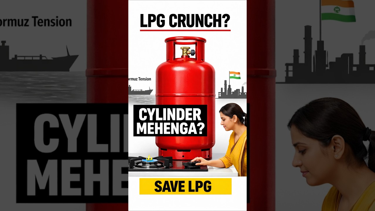 LPG Cylinder Price Hike?  Strait of Hormuz Crisis