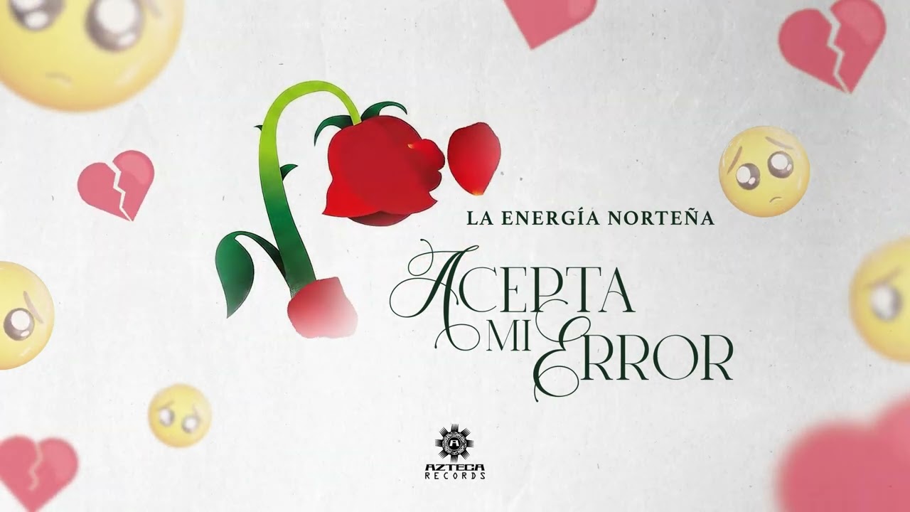 La Energía Norteña - Acepta Mi Error (Lyric Video)
