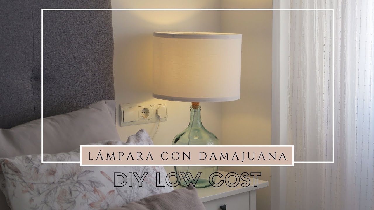 DIY CÓMO HACER UNA LÁMPARA LOWCOST CON UNA DAMAJUANA O BOTELLA💡