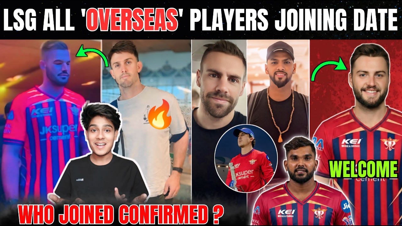 LSG 2026 : ALL LSG's 'OVERSEAS' Players Joining Confirmed🔥- Josh Inglish, Hasaranga Coming ?😱