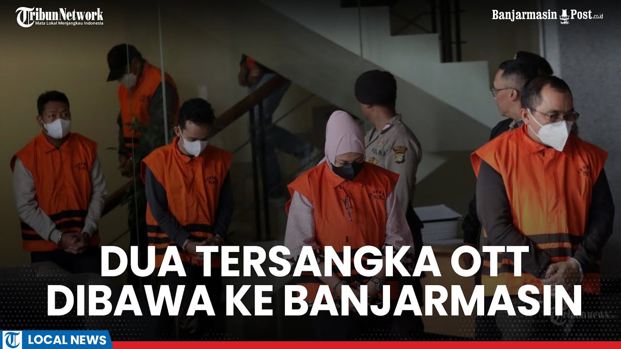 Dua Tersangka OTT Dinas PUPR Kalsel Disidang di Banjarmasin, Kini Jadi Penghuni  Lapas Teluk Dalam