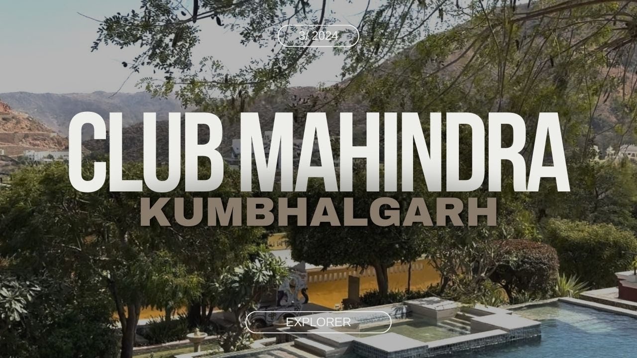 Club Mahindra Kumbhalgarh | Полный тур по курорту | Палаточный номер | Курорты Club Mahindra