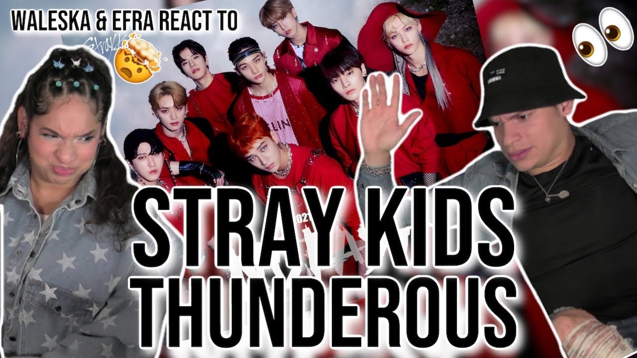THE BEST KPOP MUSIC VIDEO OF THE YEAR| Waleska& Efra react to Stray Kids (Thunderous) 