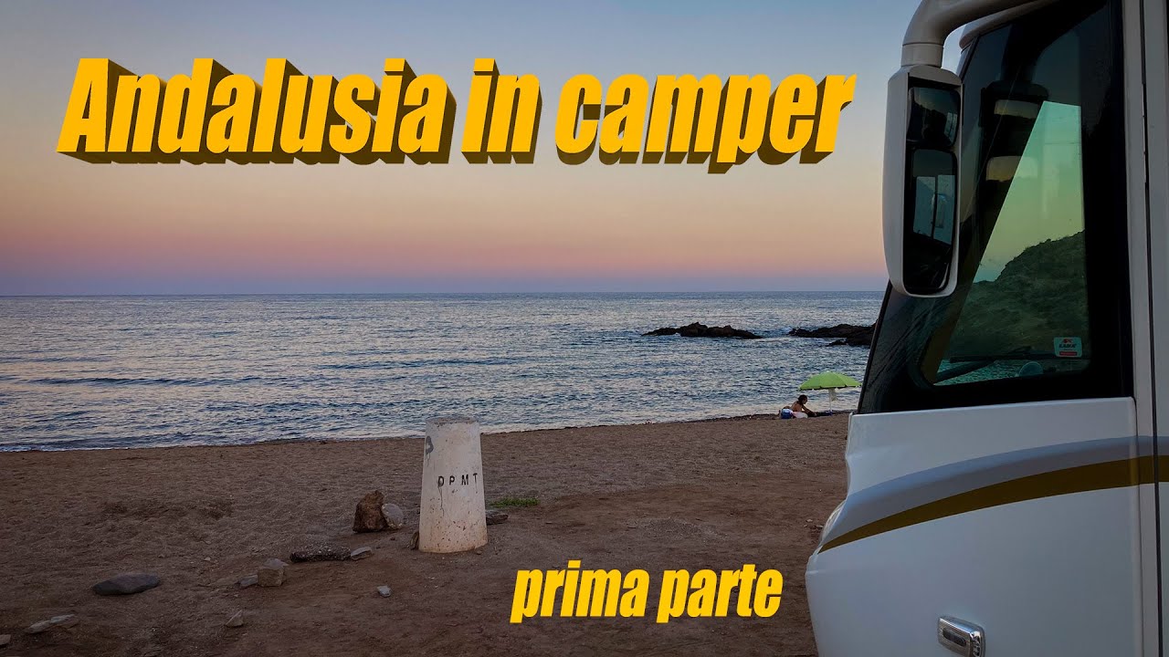ANDALUSIA IN CAMPER (parte prima)
