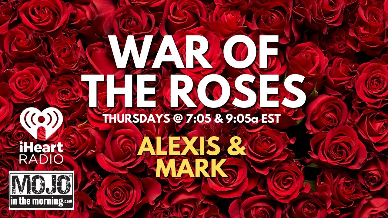 Alexis & Mark: The War of the Roses | The Mojo in the Morning Show