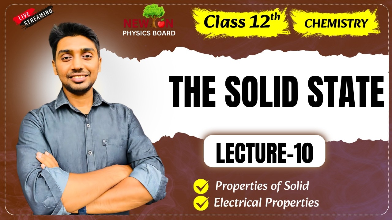 L-10||Electric properties of solid |01 Solid state | 12th chemistry #newtonsir #aimersinstitution