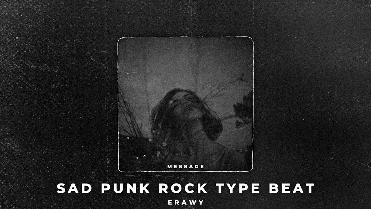 Message | Sad Punk Rock Type Beat (prod. Erawy)