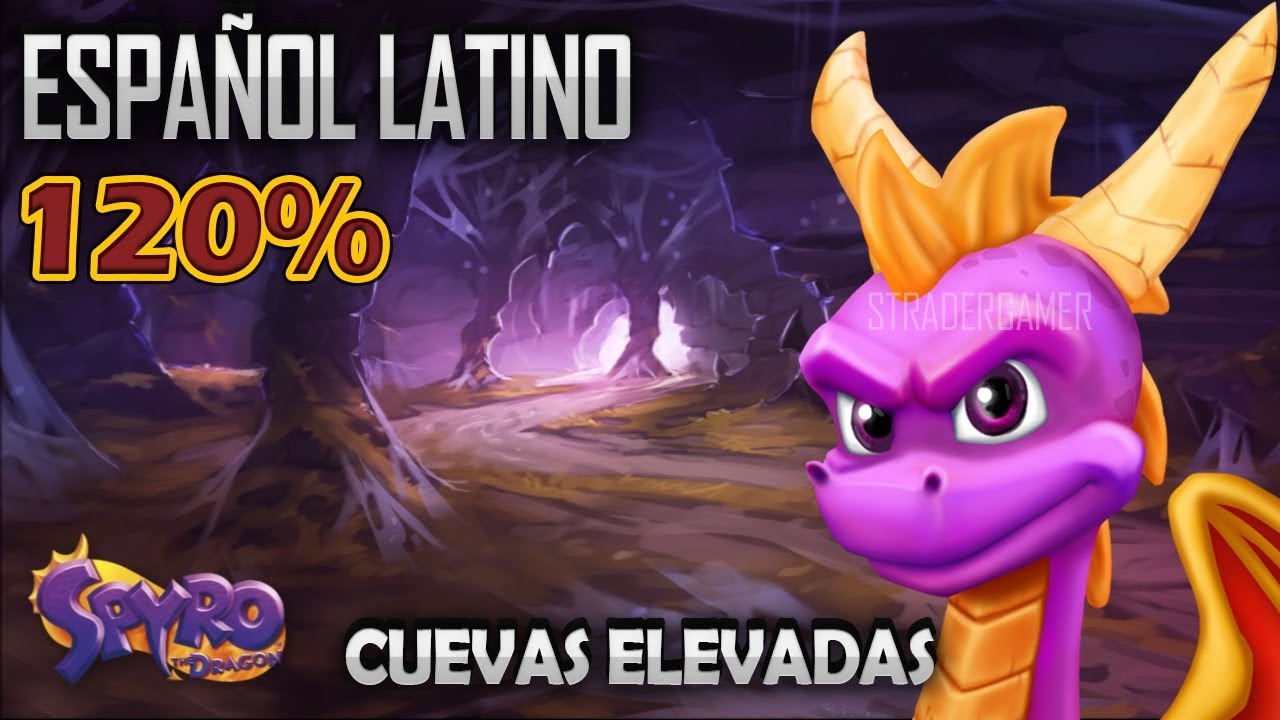 Spyro 1 Latino 120% | Cuevas Elevadas | Spyro Reignited Trilogy En Español Latino | STRADER GAMER
