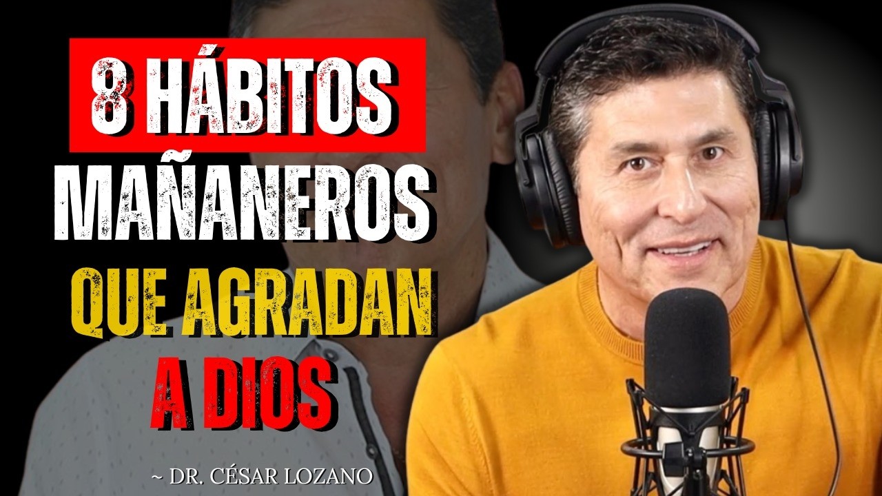 OCHO PRÁCTICAS MATUTINAS QUE AGRADAN A DIOS