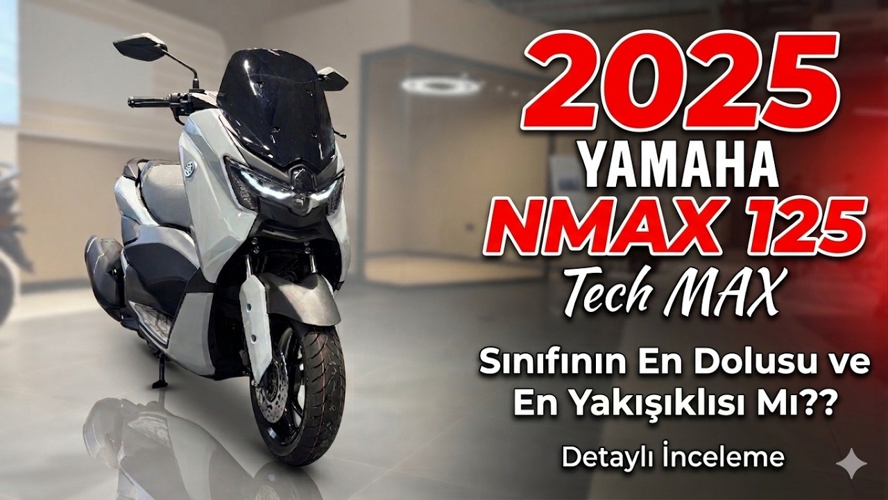 2025 Yamaha Nmax 125 Tech MAX Ön İnceleme