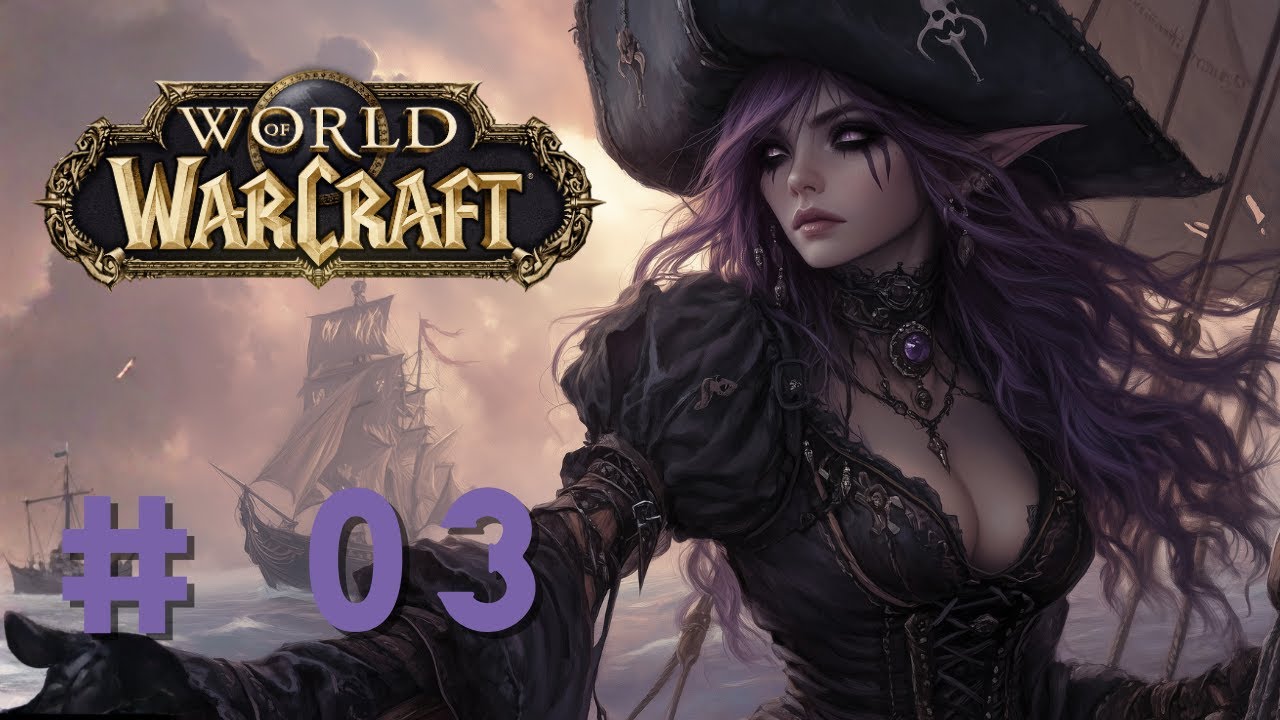 [World of Warcraft] Let's Play Night Elf Rogue Pirate #03
