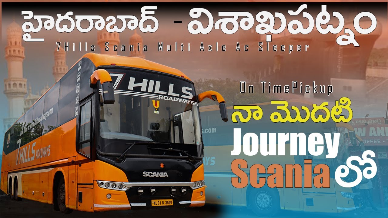 Hyderabad to vishakapatnam| Scania bus journey|7 hills roadways| @Hyderabadibuslover
