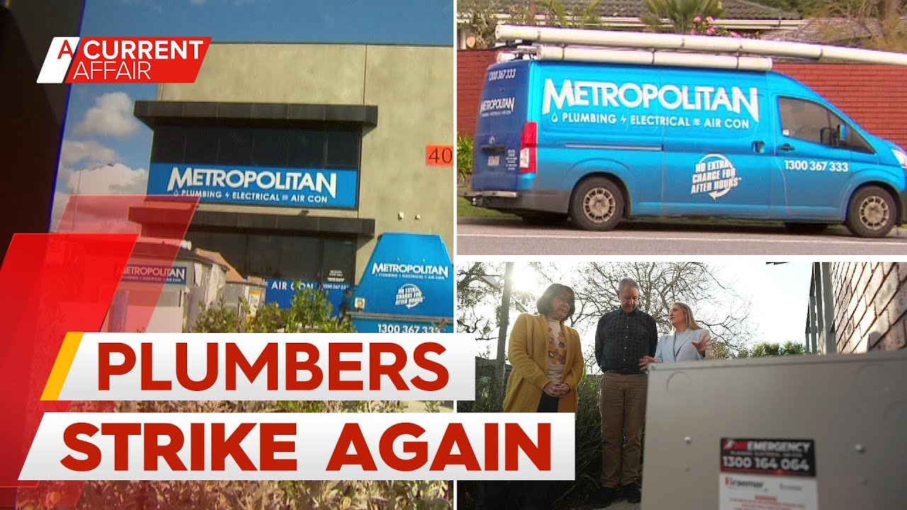 Notorious plumbing company in the sights of authorities | A Current Affair